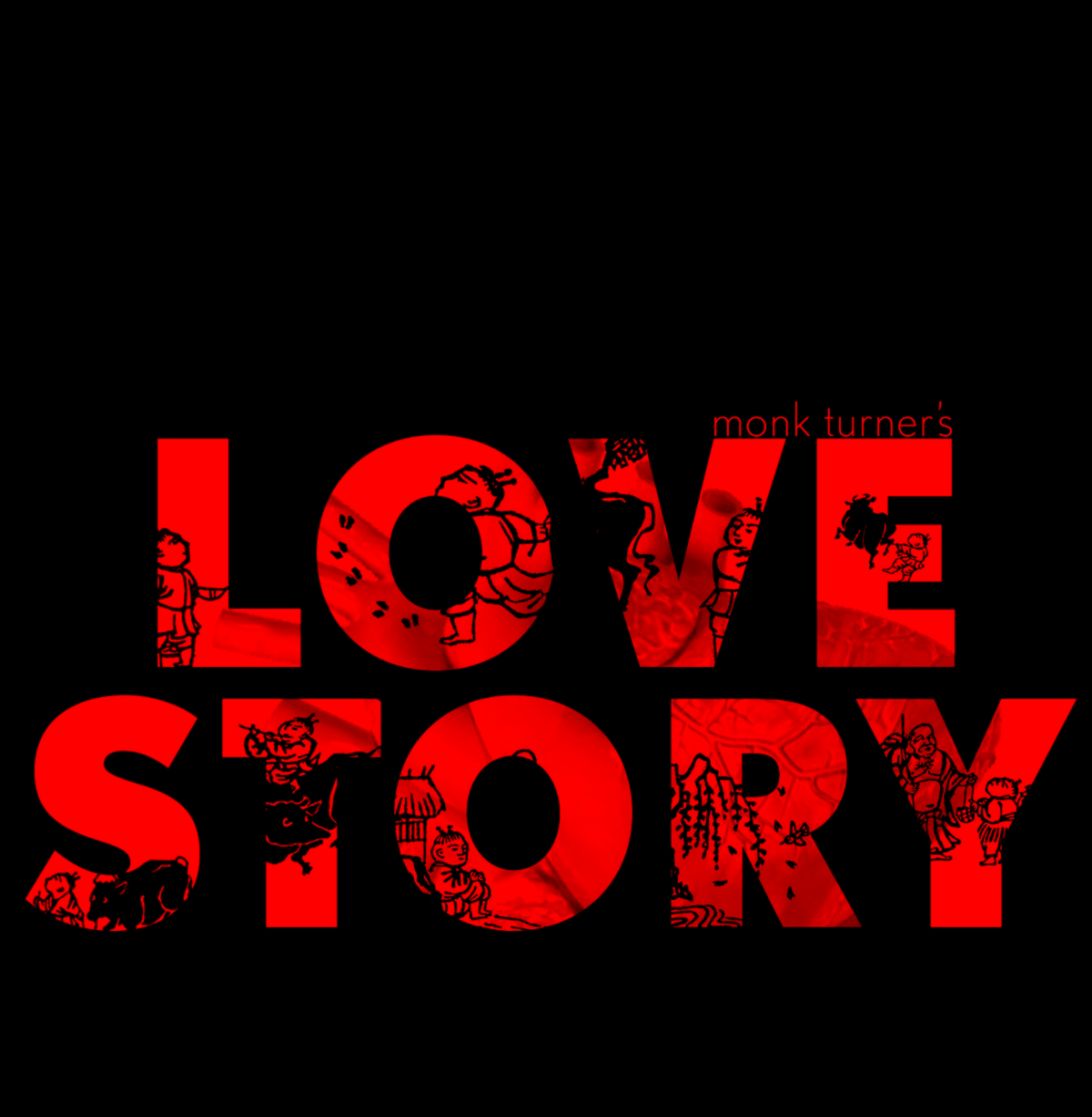 Love Story Monk Turner Love Story Monk Turner