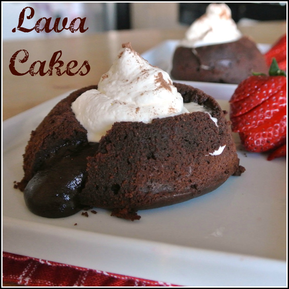 Mom, What's For Dinner? Lava Cakes
