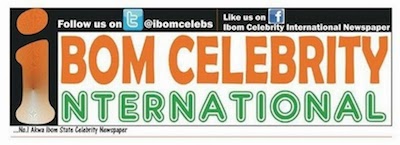  Welcome to the Official Blog of Ibom Celebrity Int'l Newspaper