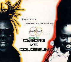 SOUL 2 SOUL Feat Cyborg Vs Colossum RMX