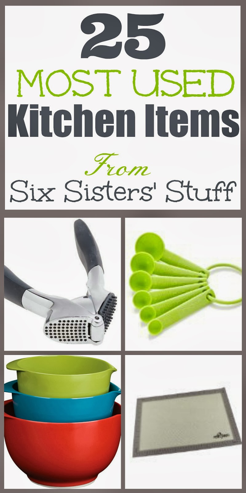 25 Most Used Kitchen Items from Six Sisters’ Stuff Six Sisters' Stuff