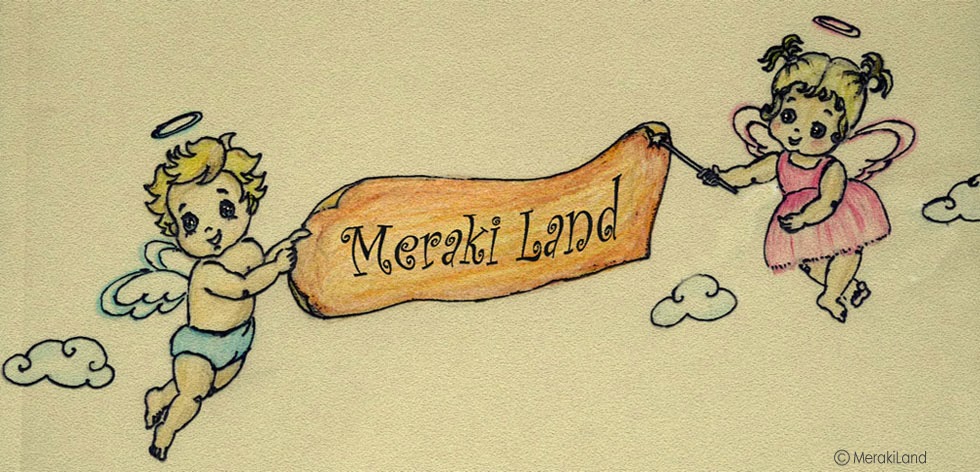 Meraki Land