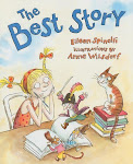 The Best Story by Eileen Spinelli