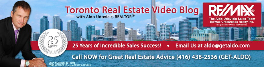 Toronto Real Estate Video Blog with Aldo Udovicic 
