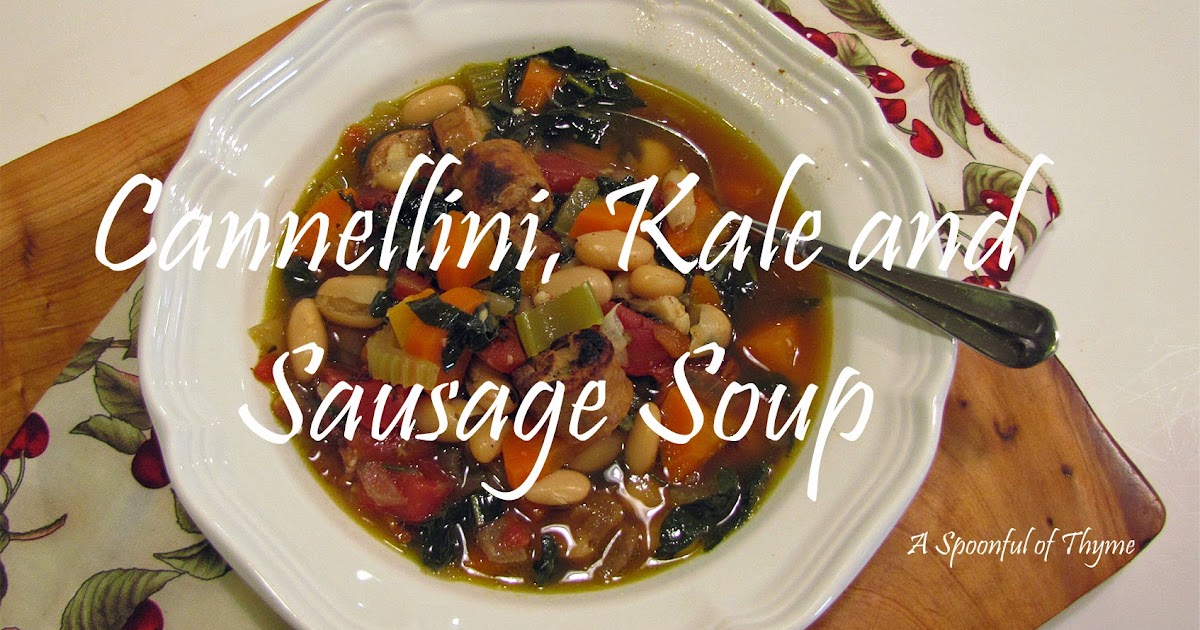 A Rustic Cannellini, Kale and Sausage Soup