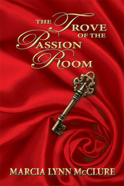 The Trove of the Passion Room by Marcia Lynn McClure