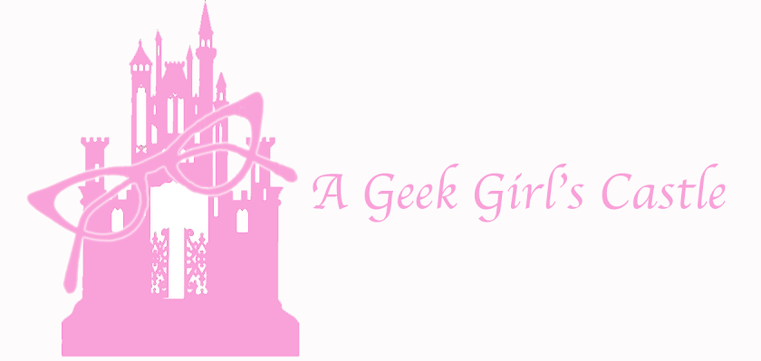 A Geek Girl's Castle