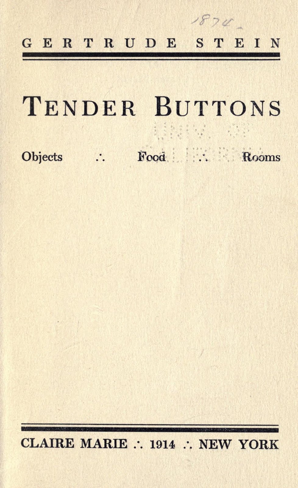gertrude stein tender buttons essay Contextualists and dissidents: talking gertrude stein’s tender buttons the following remark about gertrude stein’s tender buttons posted in essays and . gertrude stein tender buttons essay Contextualists and dissidents: talking gertrude stein’s tender buttons the following remark about gertrude stein’s tender buttons posted in essays and .