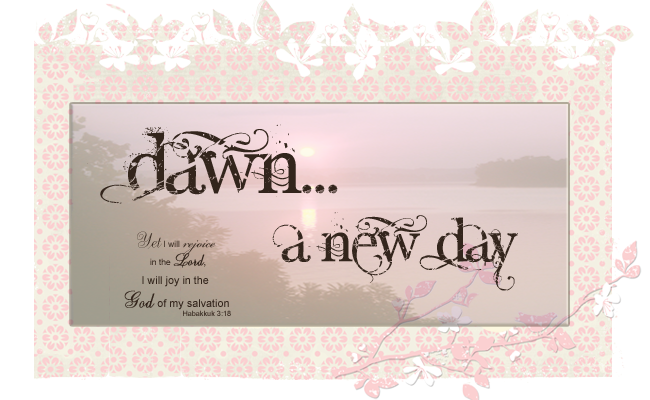 dawn... a new day