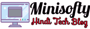 Minisofty-Hindi Tech Blog