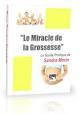 Le miracle de la grossesse