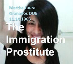 The Immigration Prostitute Martha Laura Granados DOB 11/14/1966