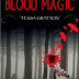 6 marzo 2012: Blood Magic