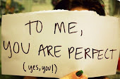 Eres y serás perfecto