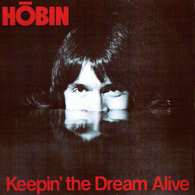 Todd HOBIN - Keepin' The Dream Alive (1982)