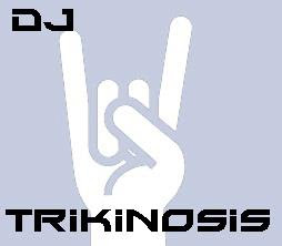 DJ TRIKINOSIS