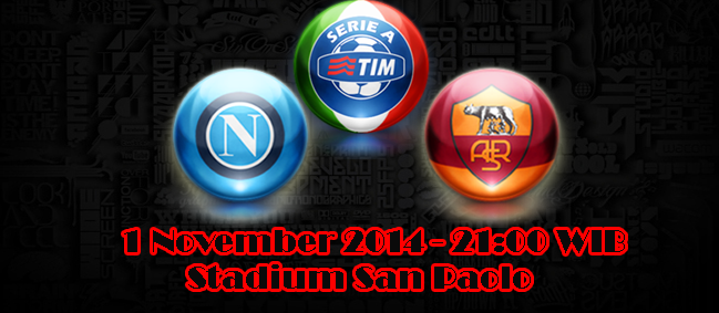 Napoli Vs AS Roma Napoli Vs AS Roma