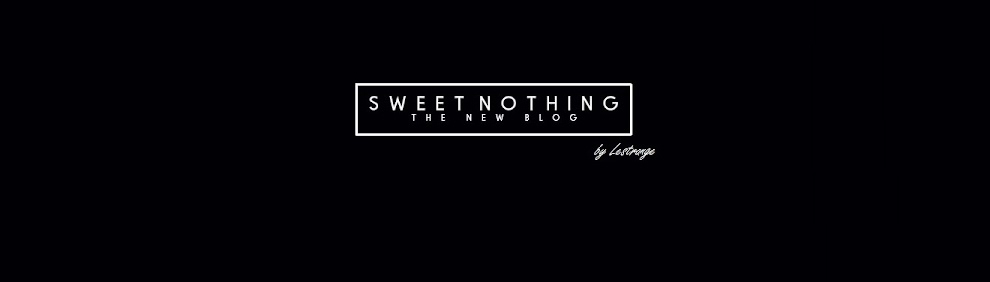 Sweet Nothing - The New Blog