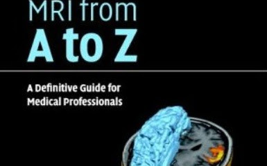 MRI, Từ điển Thuật Ngữ Từ A Đến Z