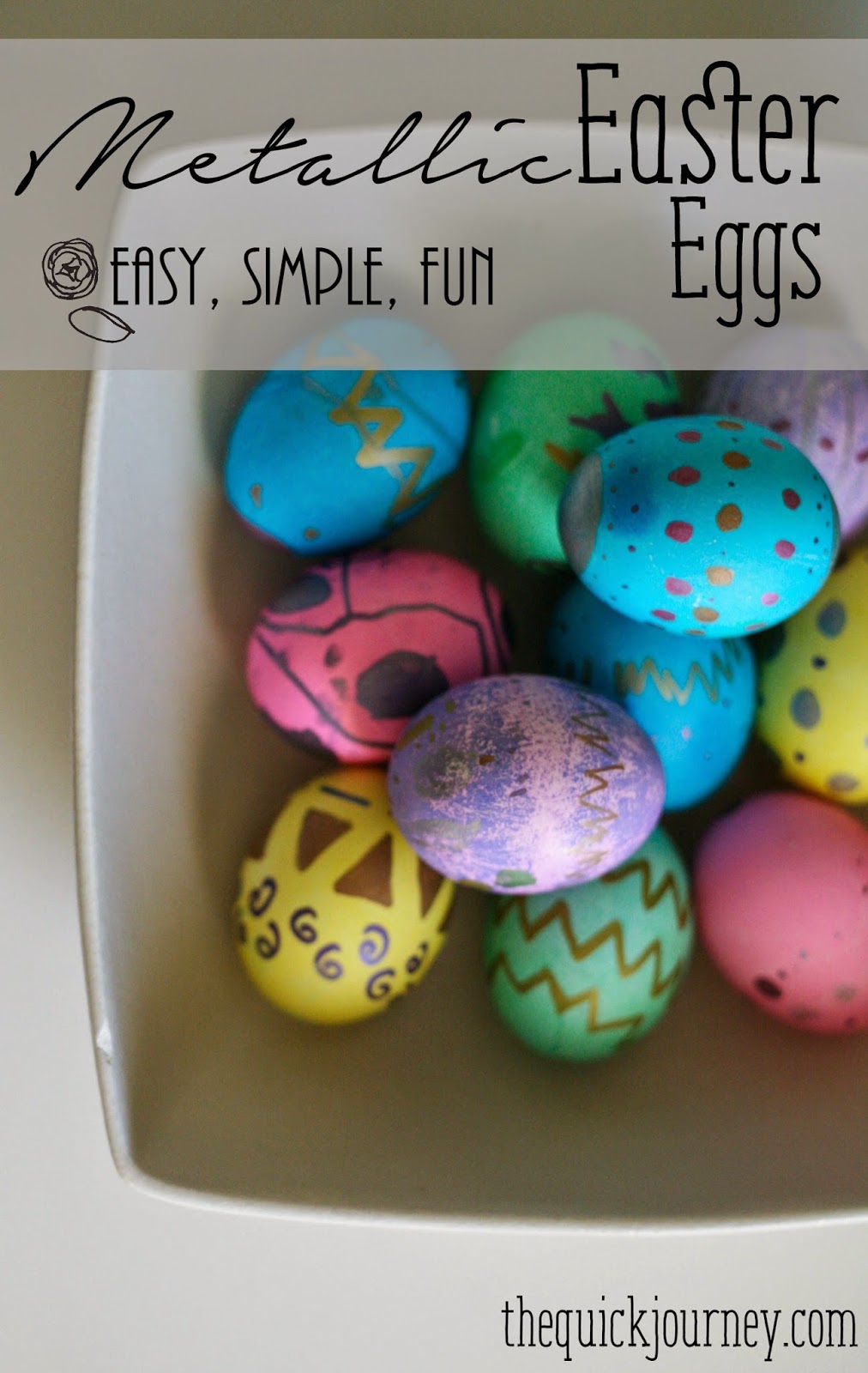 The Quick Journey DIY Metallic Easter Eggs