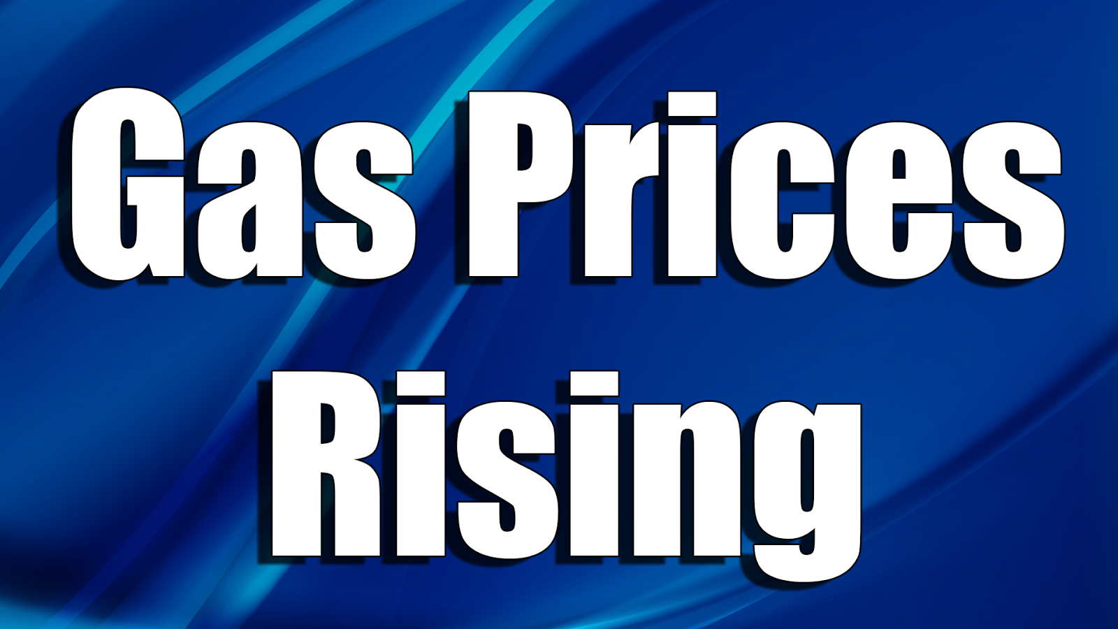 Skook News Gas Prices Rise for Three Consecutive Weeks