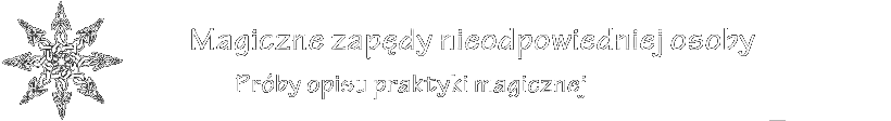 Magiczne zapędy nieodpowiedniej osoby