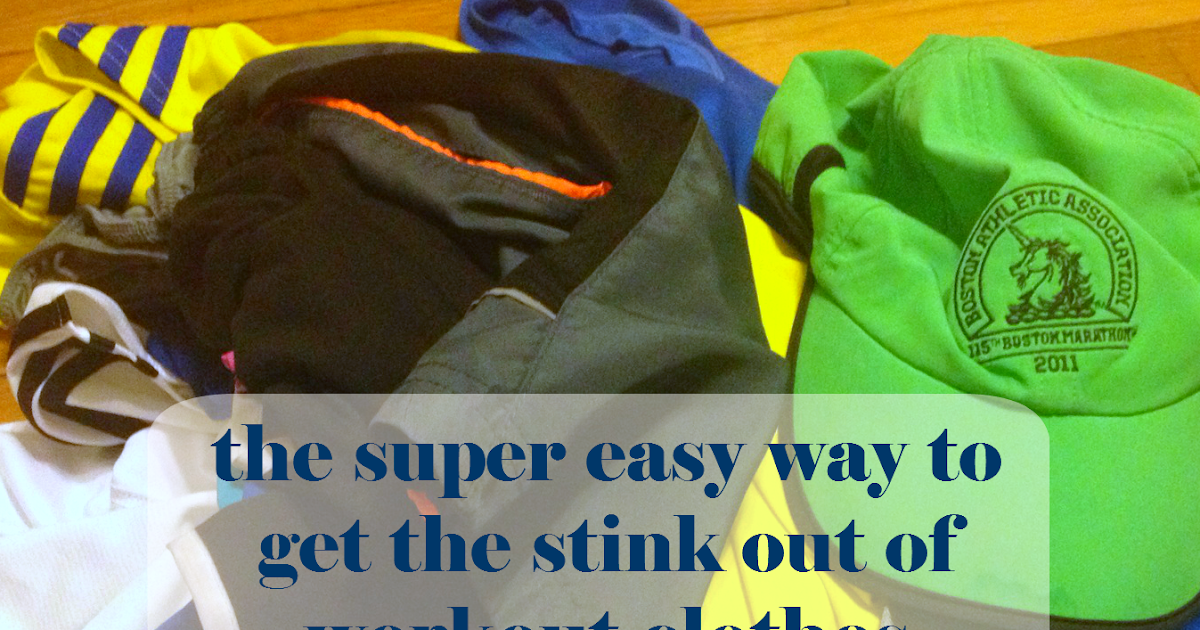 adventures and nonsense how to get the stink out of your work out clothes