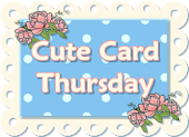 Cute Card Thursday