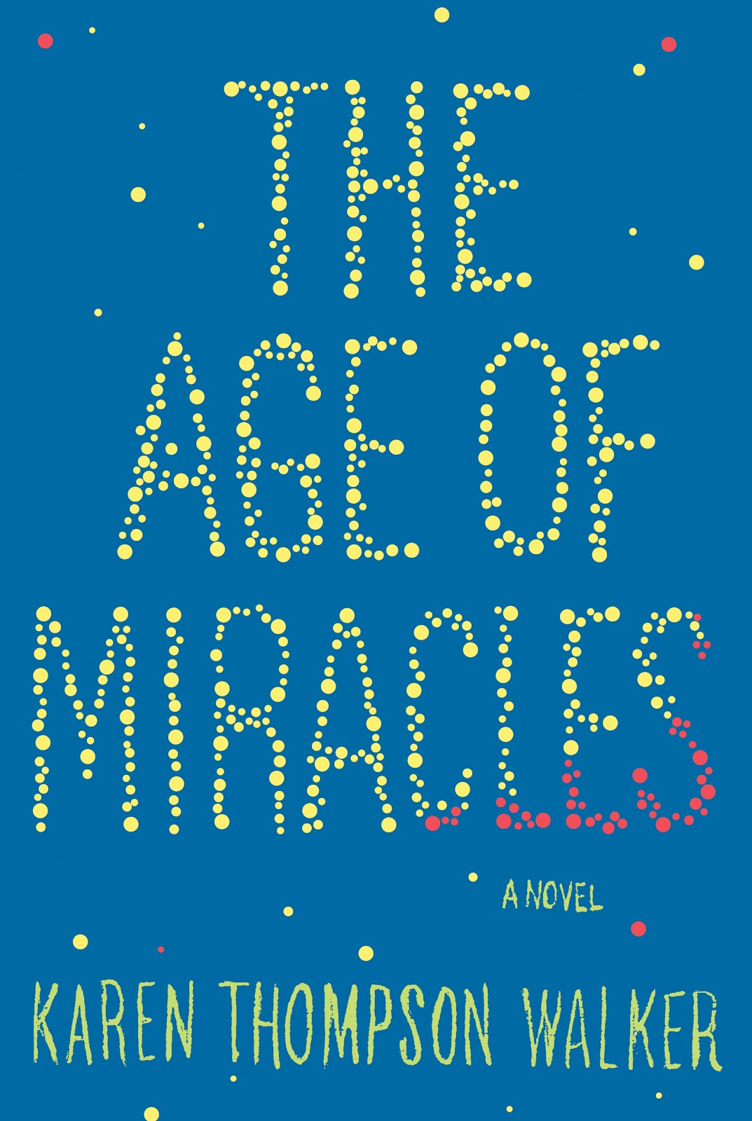 the age of miracles by karen thompson walker the age of miracles by karen thompson walker