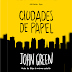 Descargar "Ciudades de papel" de John Green 
