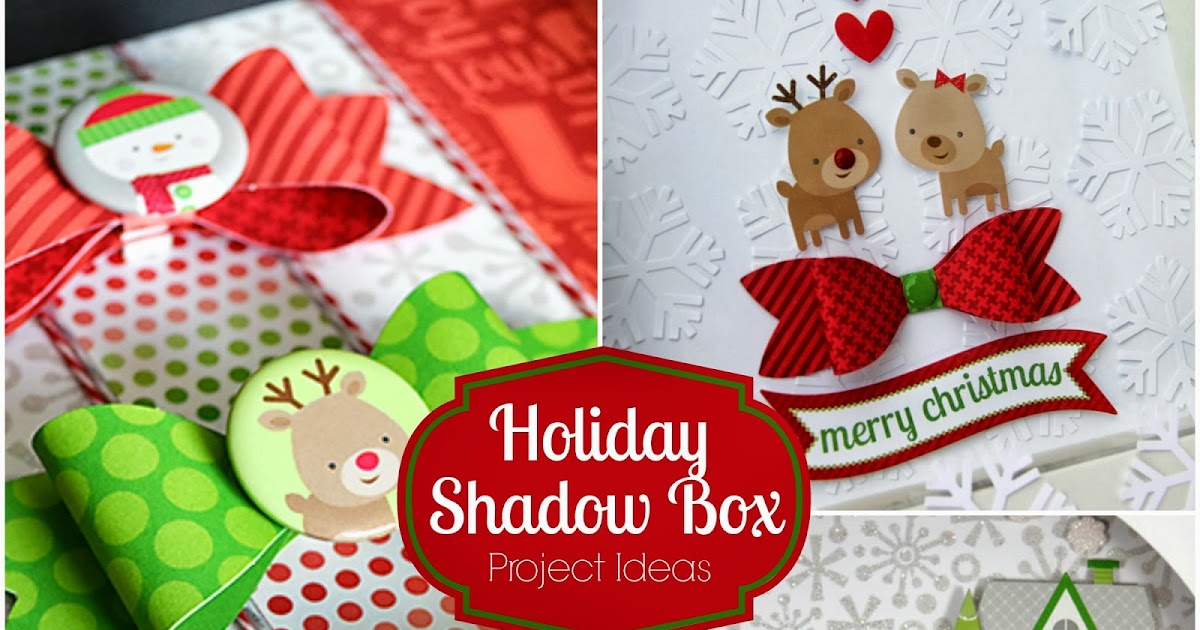 Doodlebug Design Inc Blog Shadow Boxes Home for the Holidays