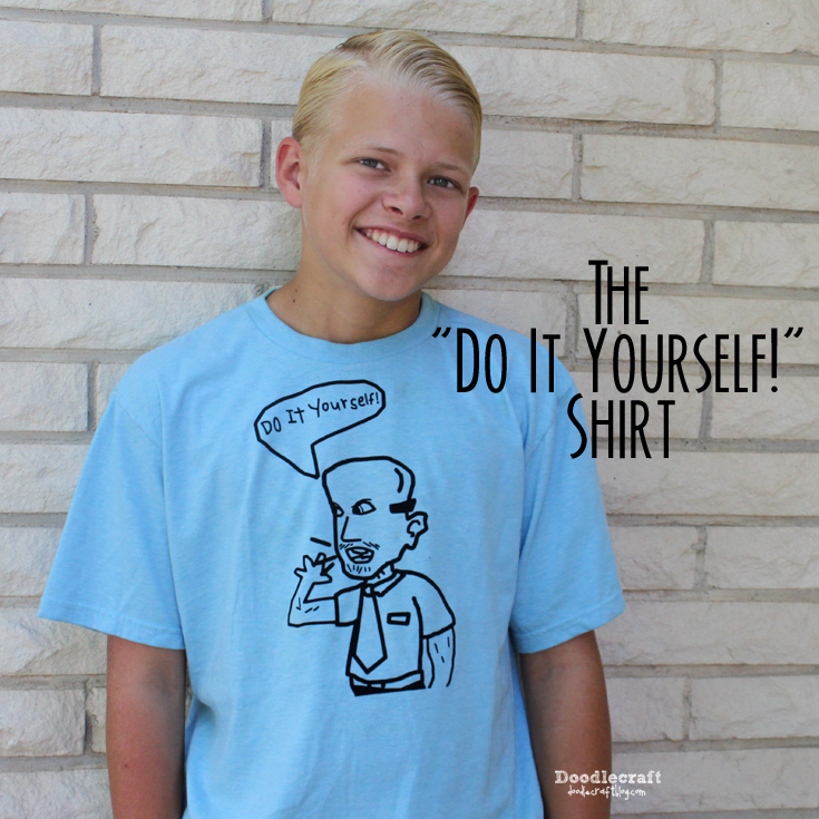 Doodlecraft The "Do it Yourself" DIY Shirt!