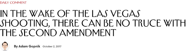 http://www.newyorker.com/news/daily-comment/after-the-las-vegas-shooting-there-can-be-no-truce-with-the-second-amendment