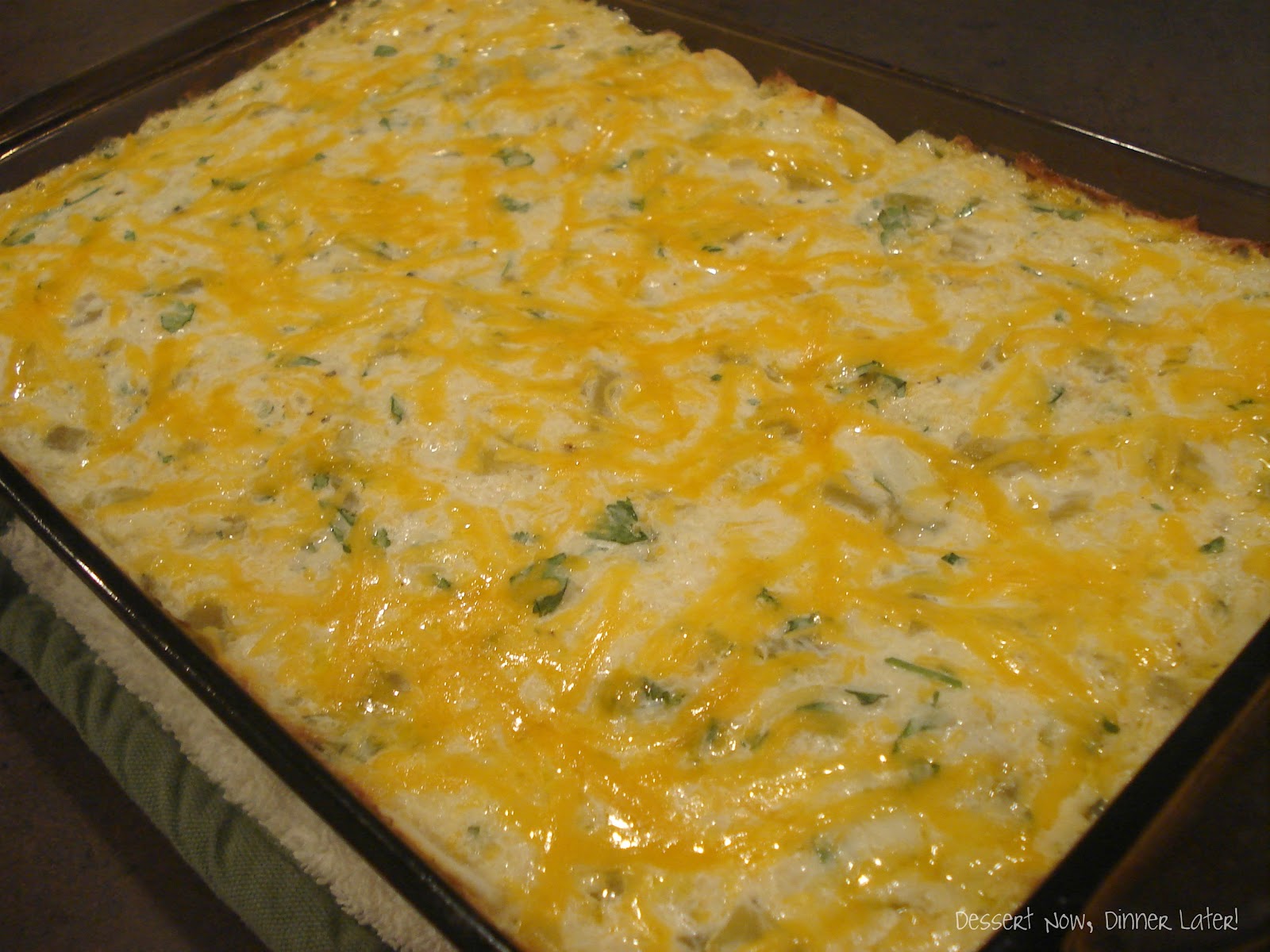 Cheese & Green Chili Enchiladas Dessert Now, Dinner Later!