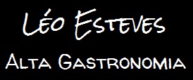 Léo Esteves - Alta Gastronomia