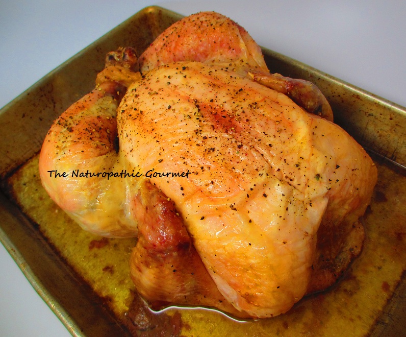The Naturopathic Gourmet SlowRoasted Chicken With An Easy Pan Sauce