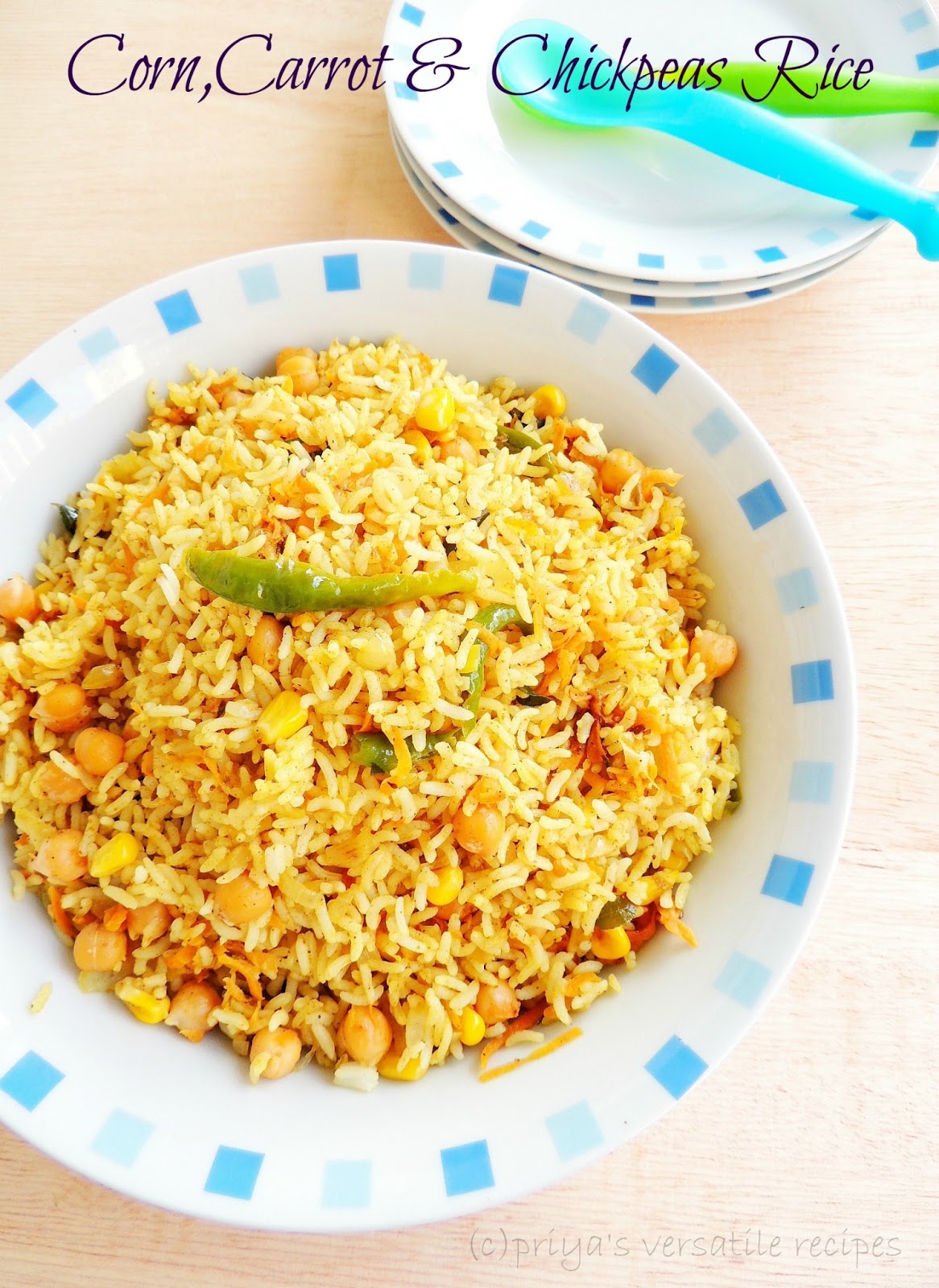 Priya's Versatile Recipes Corn,Carrot & Chickpeas Rice