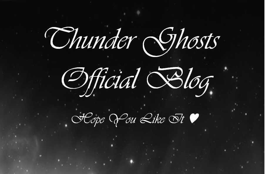 ♥Thunder Ghosts♥