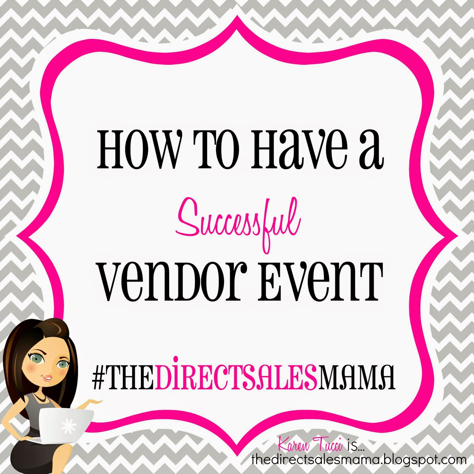 The Direct Sales Mama How to Have a Successful Vendor Event