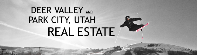 Deer Valley and Park City, Utah Real Estate