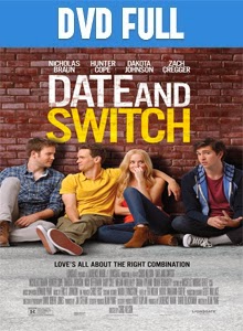 Date and Switch DVDR Full Español Latino 2014