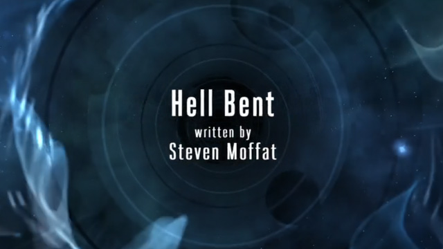 Doctor Who, series 35, episode 12 – Hell Bent, Doctor Who
