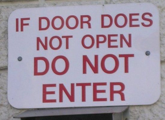 The Stupid Sign Thread - Page 2 Funny+bizarre+sign+if+door+does+not+open