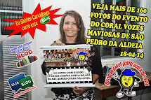 Cobertura Fotográfica 18-04-14 CORAL VOZES MAVIODAS SHIRLEY CARVALHAES EM SÃO PEDRO (CLICK NA FOTO)