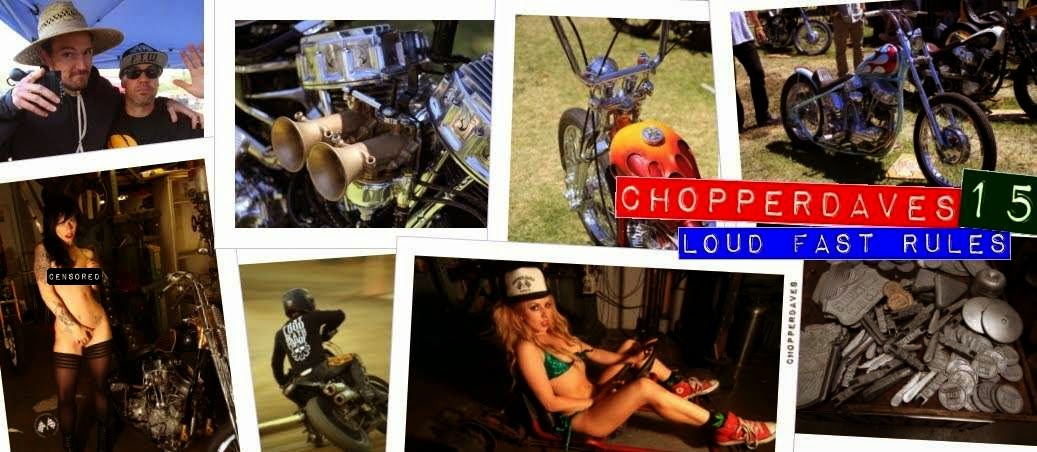 Chopperdaves Loud Fast Rules 2015!