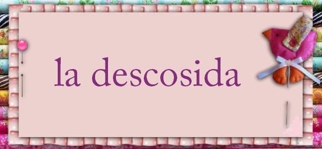                         la descosida