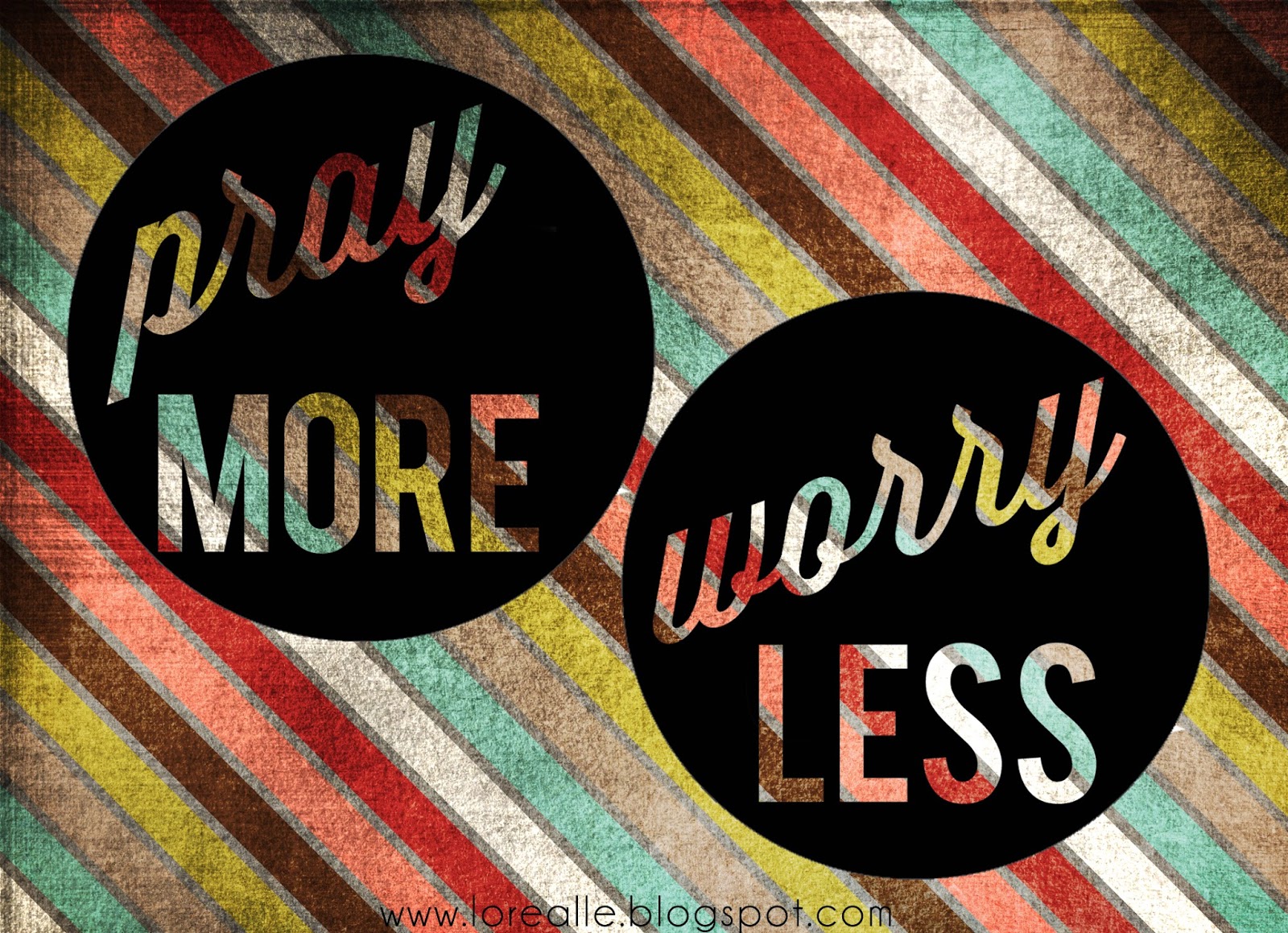 forever beloved: Pray More, Worry Less
