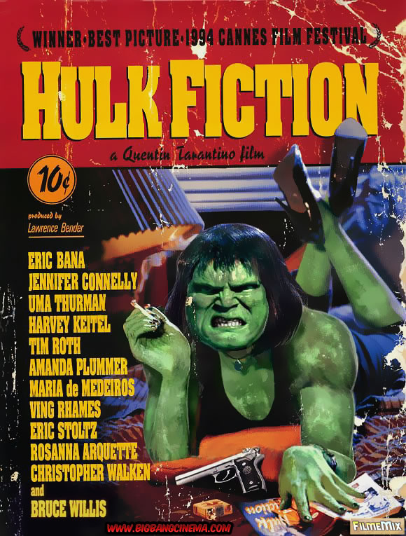 Pulp Fiction + Hulk