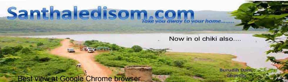 Santhal E-disom in Ol chiki Website .