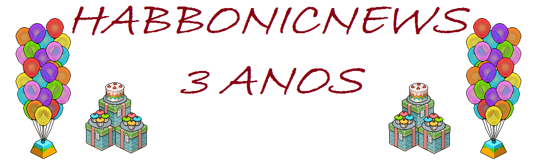 Blog HabbonicNews TR u00caS ANOS DE HABBONICNEWS Habbonicnews ~ Blog HabbonicNews TR u00caS ANOS DE HABBONICNEWS